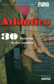 Atlántico (30 historias de dos mundos)